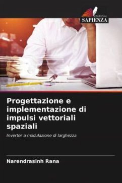 Progettazione e implementazione di impulsi vettoriali spaziali - Rana, Narendrasinh