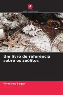 Um livro de referência sobre os zeólitos - Sagar, Priyanka