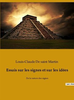 Essais sur les signes et sur les idées - de saint Martin, Louis-Claude