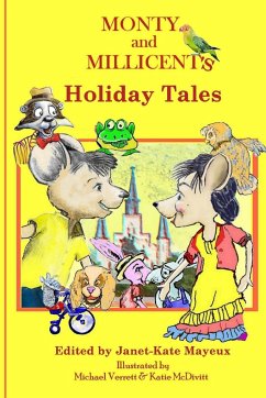 Monty and Millicent's Holiday Tales - Mayeux, Kathleen