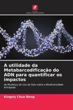 A utilidade da Metabarcodificação do ADN para quantificar os impactos - Beng, Kingsly Chuo