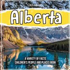 Alberta A State In Canada Children's People And Places Book
