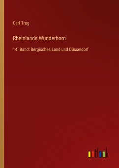 Rheinlands Wunderhorn - Trog, Carl