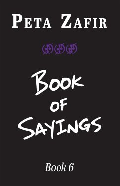 Book of Sayings Book 6 - Zafir, Peta