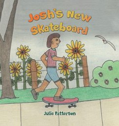 Josh's New Skateboard - Patterson, Julie