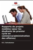 Rapports de projets modèles (pour les étudiants de premier cycle en commerce/administration des affaires)
