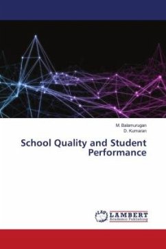 School Quality and Student Performance - Balamurugan, M.;Kumaran, D.