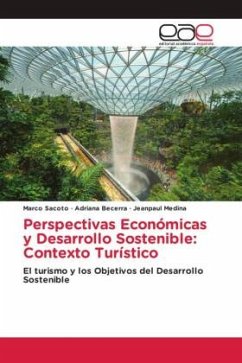 Perspectivas Económicas y Desarrollo Sostenible: Contexto Turístico - Sacoto, Marco;Becerra, Adriana;Medina, Jeanpaul