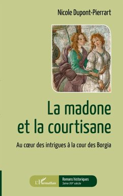 La madone et la courtisane - Dupont-Pierrart, Nicole