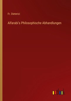 Alfarabi's Philosophische Abhandlungen