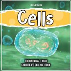 Cells Educational Facts Children's Science Book