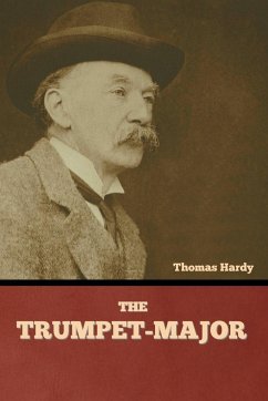 The Trumpet-Major - Hardy, Thomas
