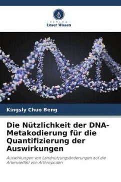 Die Nützlichkeit der DNA-Metakodierung für die Quantifizierung der Auswirkungen - Beng, Kingsly Chuo