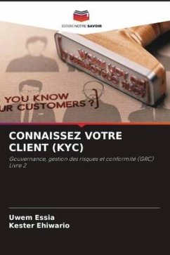 CONNAISSEZ VOTRE CLIENT (KYC) - Essia, Uwem;Ehiwario, Kester