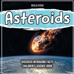 Asteroids Discover Intriguing Facts Children's Science Book - Kids, Bold