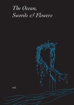 The Ocean, Swords & Flowers - Rei