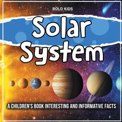 Solar System: A Children's Book Interesting And Informative Facts - Kids, Bold