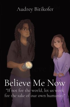 Believe Me Now - Bitikofer, Audrey