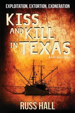 Kiss and Kill in Texas - Hall, Russ
