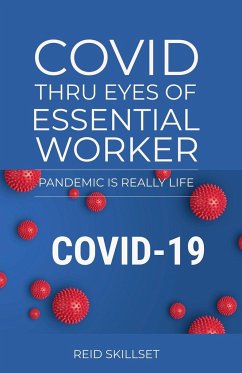 Covid Thru Eyes of Essential Worker - Skillset, Reid