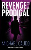 Revenge of the Prodigal Revenge of the Prodigal