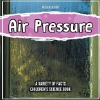 Air Pressure How Does It Work? Children's Science Book
