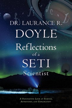 Reflections of a SETI Scientist - Doyle, Laurance R.