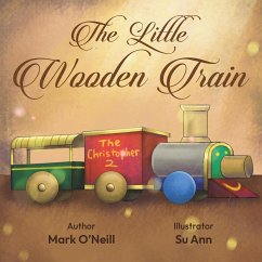 The Little Wooden Train - O'Neill, Mark
