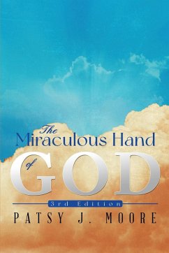 The Miraculous Hand of God - Moore, Patsy J.