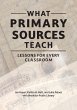 What Primary Sources Teach - Bild 1