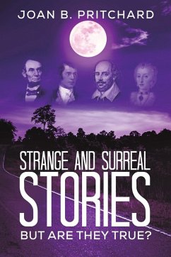 Strange and Surreal Stories - Pritchard, Joan B. Strange and Surreal Stories - Pritchard, Joan B.