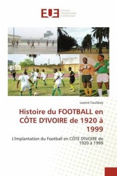 Histoire du FOOTBALL en CÔTE D'IVOIRE de 1920 à 1999 - Coulibaly, Lassiné