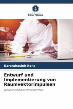 Entwurf und Implementierung von Raumvektorimpulsen - Rana, Narendrasinh
