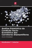 Análise Estatística da Condição Socio-Económica dos Corretores Diamantíferos