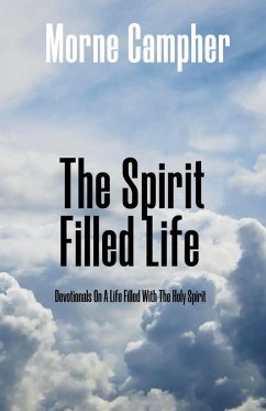 The Spirit Filled Life - Campher, Morne