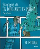 Memorias de un dibujante en pijama. El integral Memorias de un dibujante en pijama. El integral