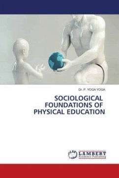 SOCIOLOGICAL FOUNDATIONS OF PHYSICAL EDUCATION