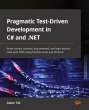 Pragmatic Test-Driven Development in C#... - Bild 1