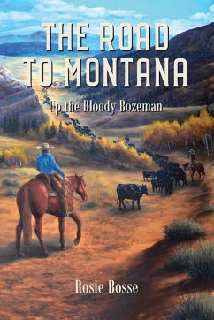 The Road to Montana - Bosse, Rosie