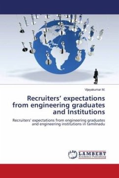 Recruiters¿ expectations from engineering graduates and Institutions - M., Vijayakumar