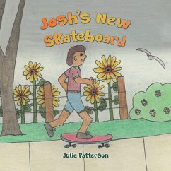 Josh's New Skateboard - Patterson, Julie