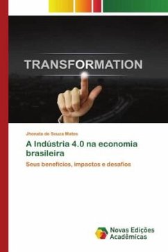 A Indústria 4.0 na economia brasileira - Matos, Jhonata de Souza