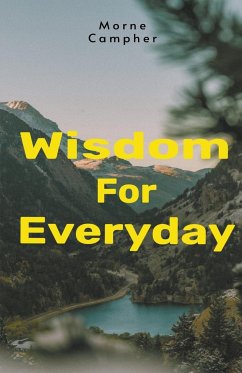 Wisdom For Everyday - Campher, Morne