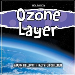 Ozone Layer: Explaining The Science Behind It - Kids, Bold