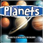 Planets: A Book Filled With Facts For Children