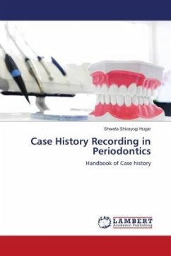 Case History Recording in Periodontics - Hugar, Shweta Shivayogi