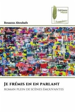 Je frémis en en parlant - Abouhafs, Bouazza