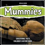 Mummies Educational Facts Children's History Book