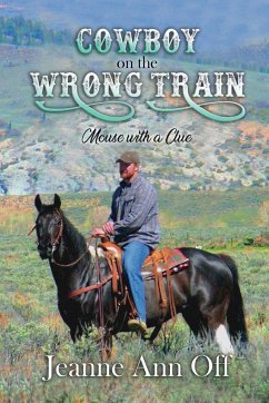 Cowboy on the Wrong Train - Off, Jeanne Ann