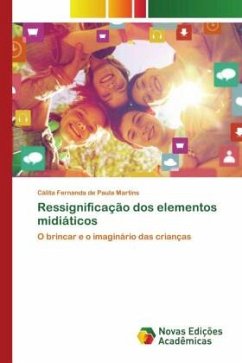 Ressignificação dos elementos midiáticos - Martins, Cálita Fernanda de Paula